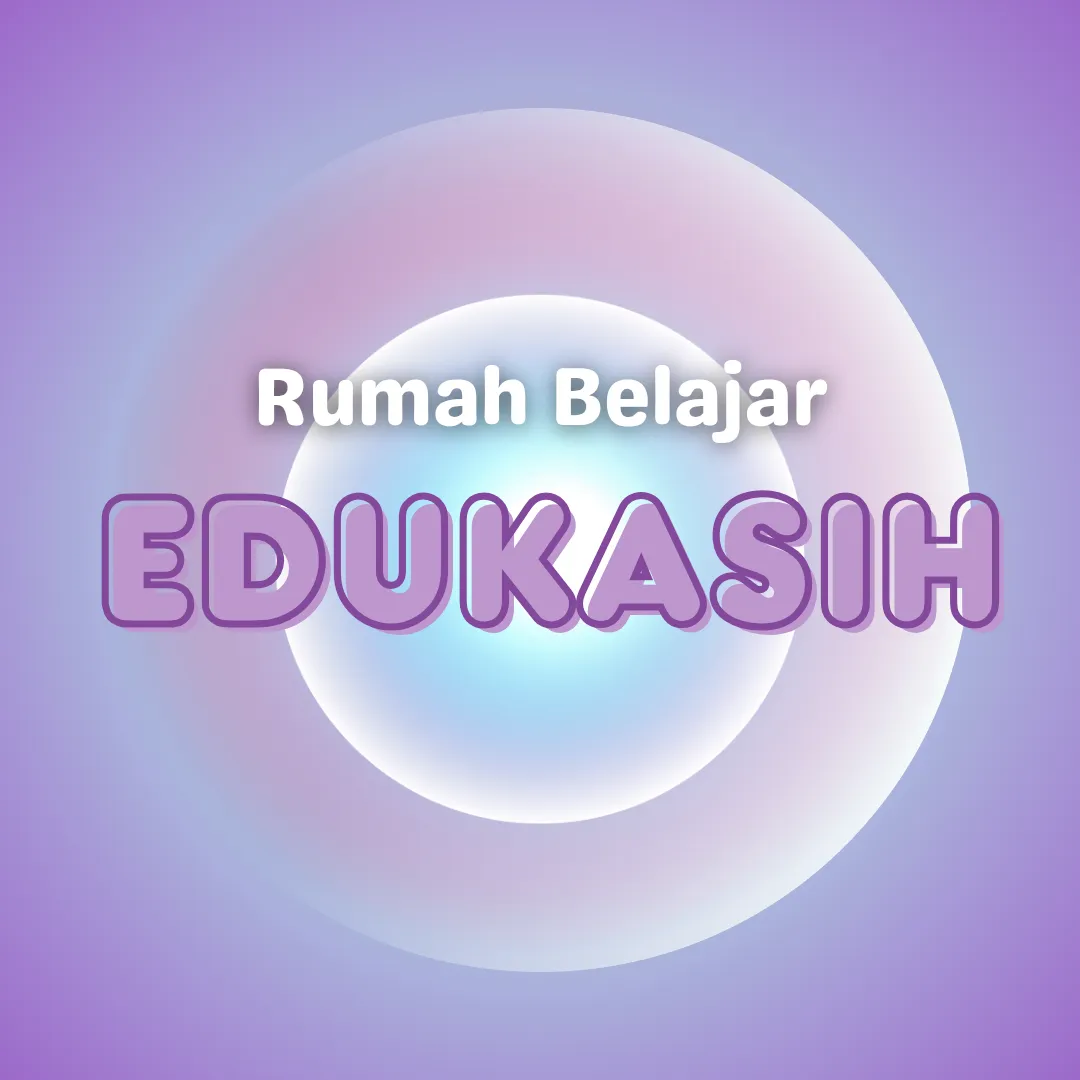 Rumah Belajar EDUKASIH (Les/Bimbel/Bimbingan Belajar)