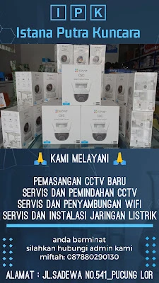 Istana Putra Kuncara (I.P.K) Jasa Servis Dan Pemasangan CCTV_WIFI_INSTALASI LISTRIK
