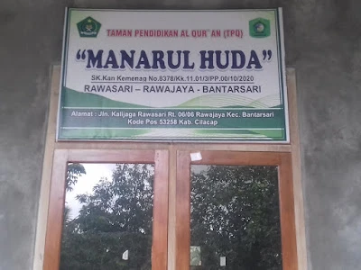 TPQ / MADIN Manarul Huda Rawasari Selatan, Rawajaya, Bantarsari, Cilacap, Jawa Tengah, Indonesia