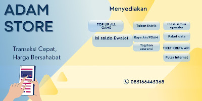 Adam store, top up diamond, token listrik, bayar pam, dan saldo Ewalet