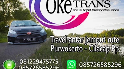 Oke Trans Travel Purwokerto-cilacap